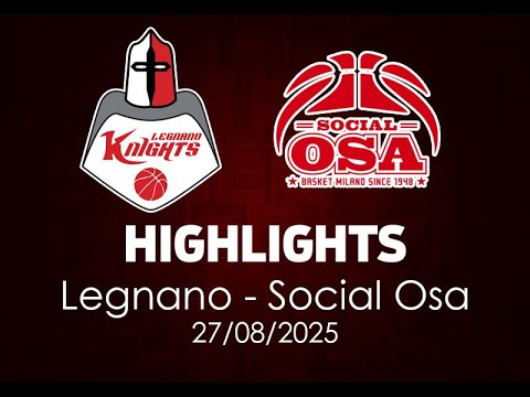 Highlights of the Legnano - Social Osa friendly match on August 27, 2025