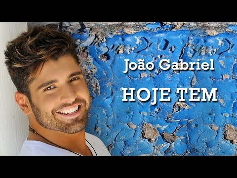 Hoje Tem - João Gabriel