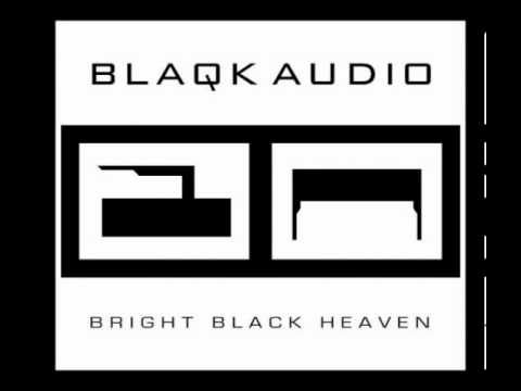 Blaqk Audio - Bite Your Tongue