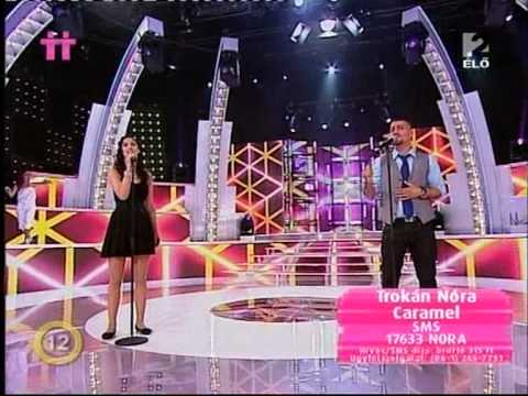 Caramel és Trokán Nóra-Most kéne abbahagyni-TV 2-Nagy Duett