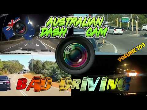 Aussiecams - AUSTRALIAN DASH CAM BAD DRIVING volume 109