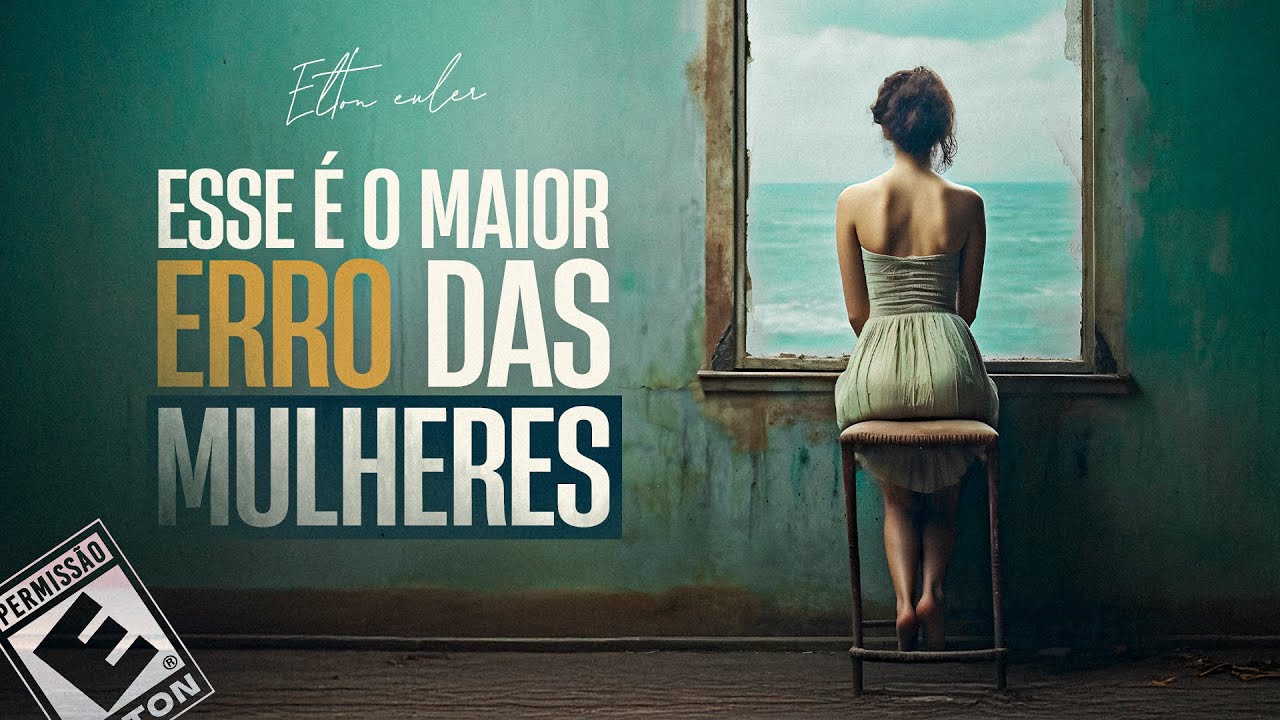 Esse é o maior erro das mulheres