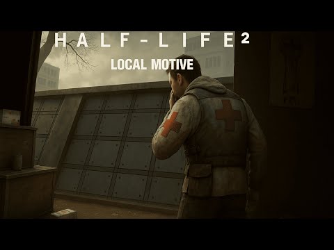 Half-Life 2 Local Motive
