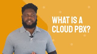 What is a Cloud PBX?