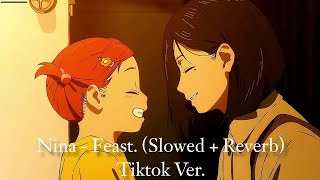 Download lagu Nina - Feast. (Slowed Reverb) Tiktok Version mp3