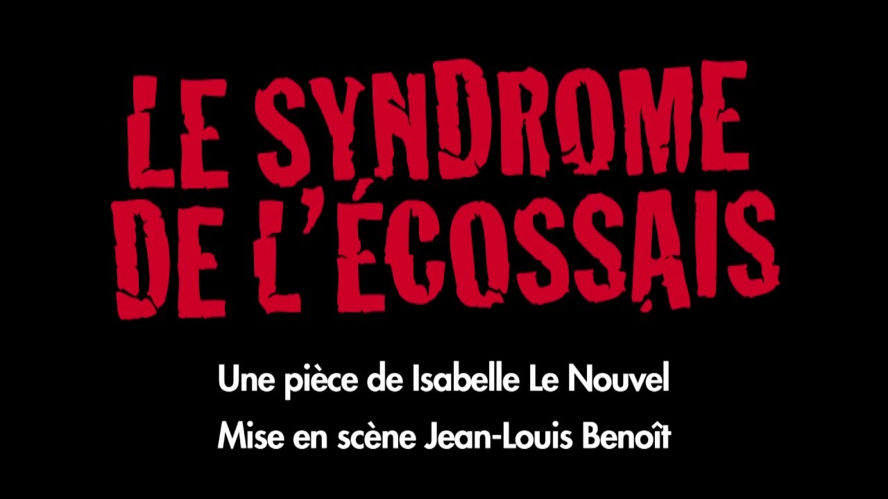 Le syndrome de l'écossais