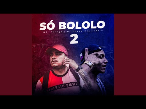 Só Bololo, Pt. 2