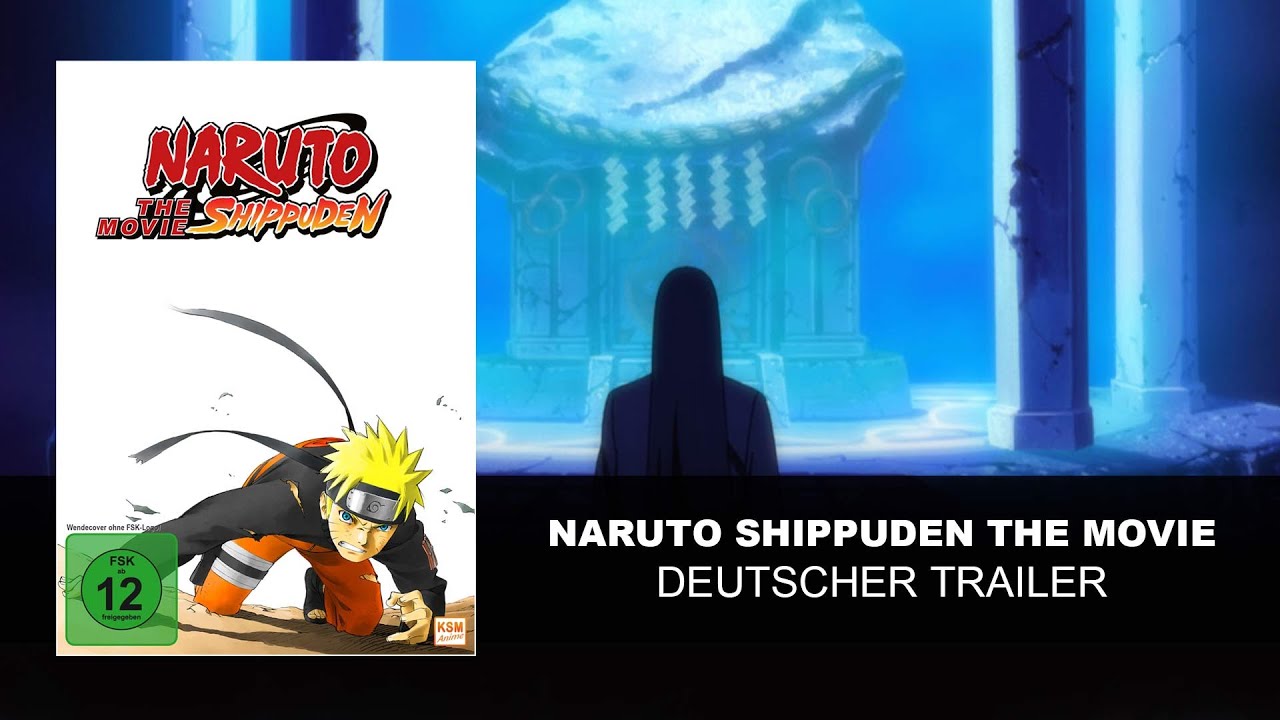 Naruto Shippuden - The Movie