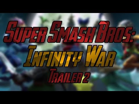 Super Smash Bros Infinity War | Trailer 2