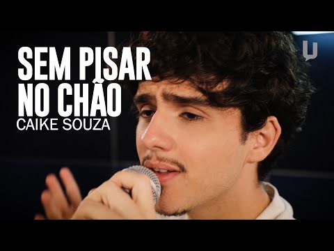Caike Souza - Sem pisar no chão - #canja  @caiikesouza ​
