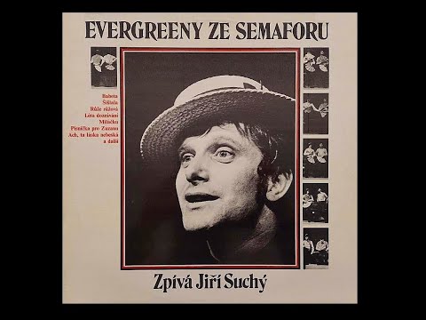 EVERGREENY ZE SEMAFORU / Jiří Suchý, Jiří Šlitr
