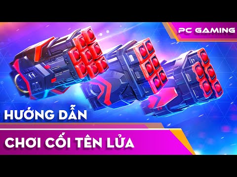 [ Mech Arena VN# 429] Bản tin vũ khí - Làm sao để chơi tốt Cối Tên Lửa
