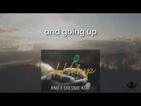 RND Ft Shesnie Kiat - Hidup (Music Video)
