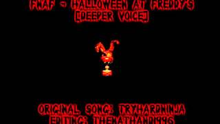 [Halloween 2015 special] Halloween at Freddy's [Deeper Voice]