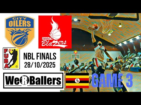 Namuwongo Blazers vs City Oilers  NBL Finals Game 3 28/10/2025 Highlights by We R Ballers
