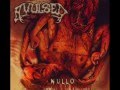 Avulsed - Nullo (The Pleasure of Self-Mutilation ...