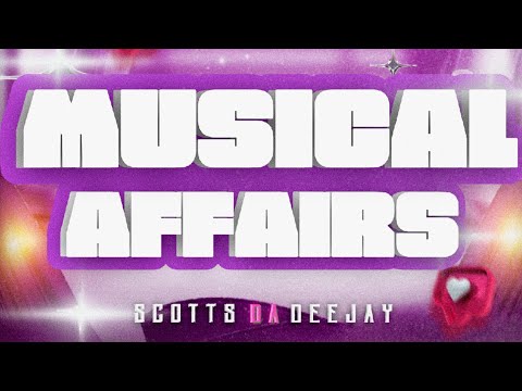 Musical Affairs #007 (Strictly Sgidongo) Mixed And Compiled By Scotts Da Deejay