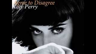 Katy Perry - Agree to Disagree