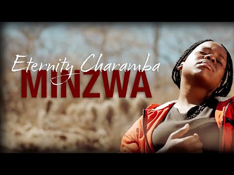 Eternity Charamba - Minzwa (Official Video)