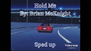 Hold Me - Brian McKnight (Sped Up)