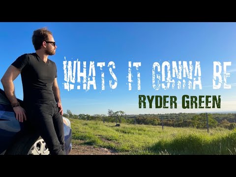 Ryder Green What's It Gonna Be (Official Music Video)