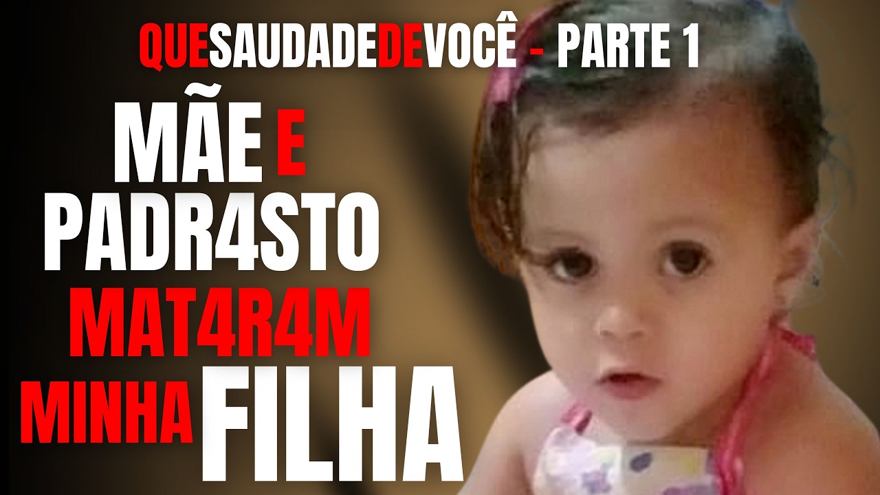 PARTE 1 - A MÃE E O PADR4ST0 M4T4RAM MINHA FILHA - PAI FALA DA SAUDADE DE SABRINA - CRIME EM FAMÍLIA