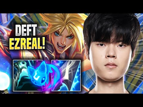 DEFT BRINGS BACK HIS ICONIC EZREAL! - DRX Deft Plays Ezreal ADC vs Kai'sa! | Season 2022