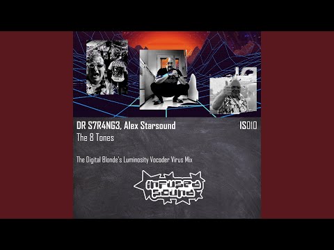 The 8 Tones (The Digital Blonde's Luminosity Vocoder Virus Mix)