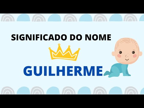 Vídeo: Guilherme: significado do nome e origem