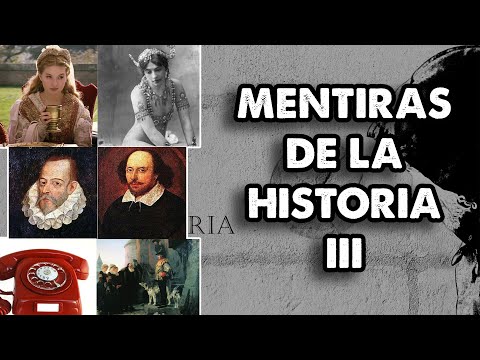 Mentiras de la historia III , Lucrecia Borgia, Shakespeare y Cervantes, Mata Hari…