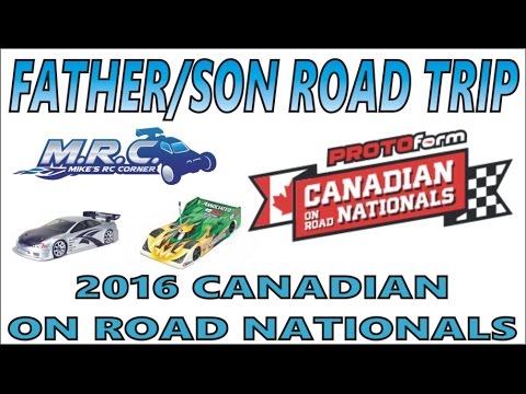 Father and Son trip to 2016 Canadian On Road Nationals (RC carpet racing) EP#209