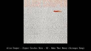Alice Cooper   Zipper Catches Skin   02   Make That Money Scrooge's Song