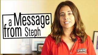 A Message from Steph