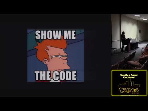 BSides Detroit 2018 104 Hack like a Gopher Kent Gruber