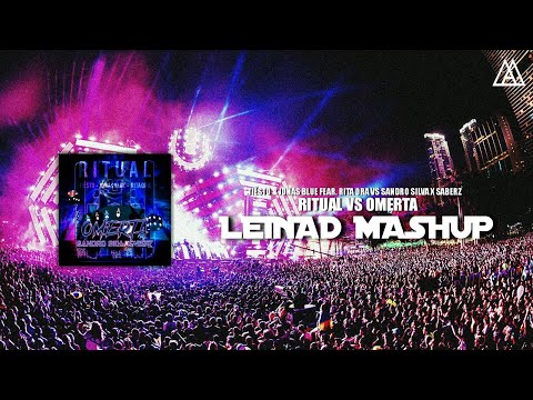 Tiësto, Jonas Blue & Rita Ora vs. Sandro Silva x SaberZ - Ritual vs. Omerta (Leinad Mashup)