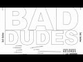 Bad Dudes - Xombie