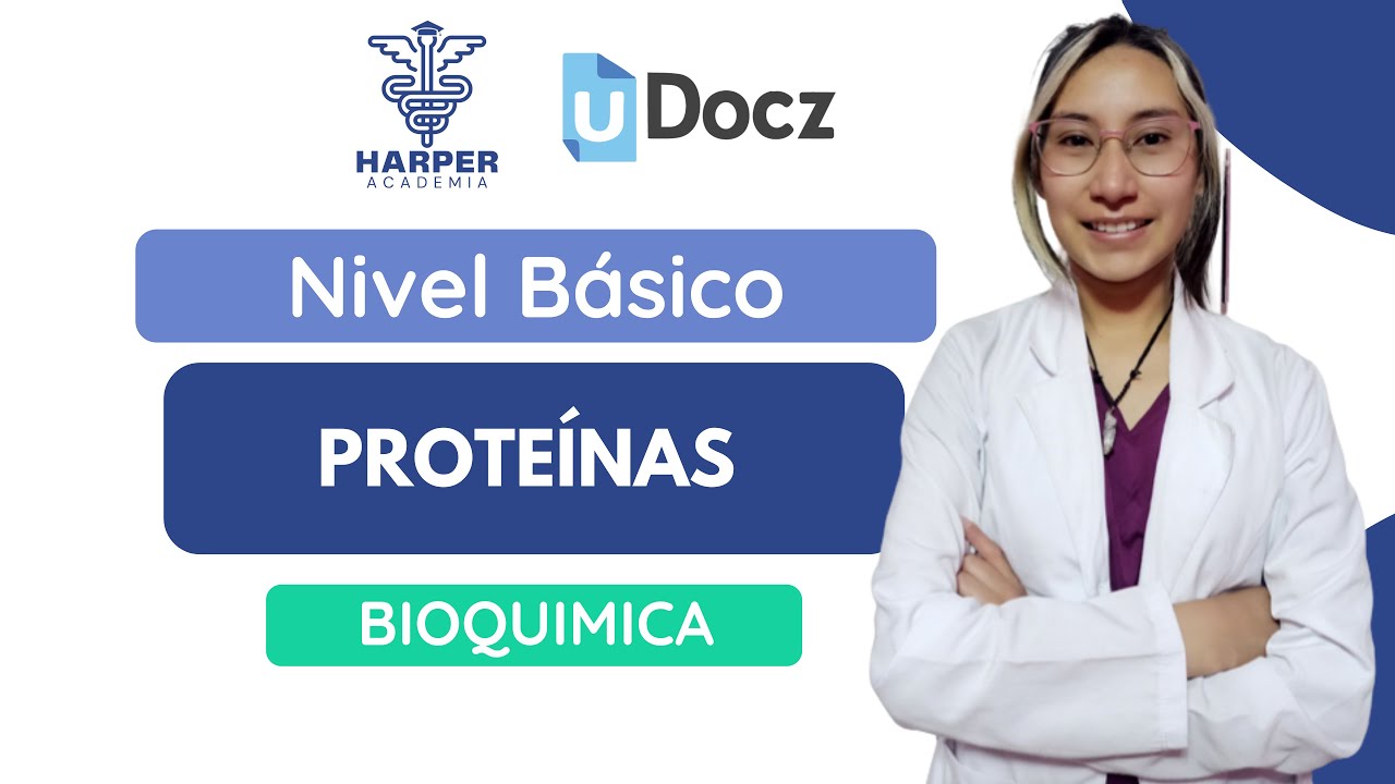 Proteínas con Harper Academia & uDocz  📚| Nivel Básico