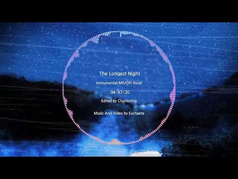 【VOEZ】The Longest Night - Euchaeta [Instrumental]