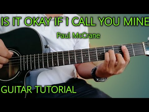 IS IT OKAY IF I CALL YOU MINE by Paul McCrane  Guitar Tutorial-Detailed Guitar Lesson