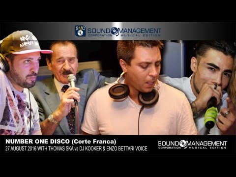 Number One Disco Live with Thomas S vs Dj Kooker and Enzo Bettari Voice - 27 August 2016