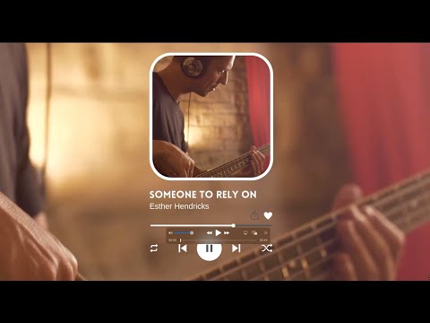 Esther Hendricks - Someone to Rely On (Official Video)