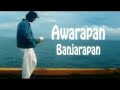 Awarapan Banjarapan Ek Khala Hai Sine Me