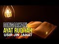 Ayat-Ayat Ruqyah Pengusir Jin Dan Penangkal Sihir Ayat-Ayat Ruqyah Pengusir Jin Dan Penangkal Sihir