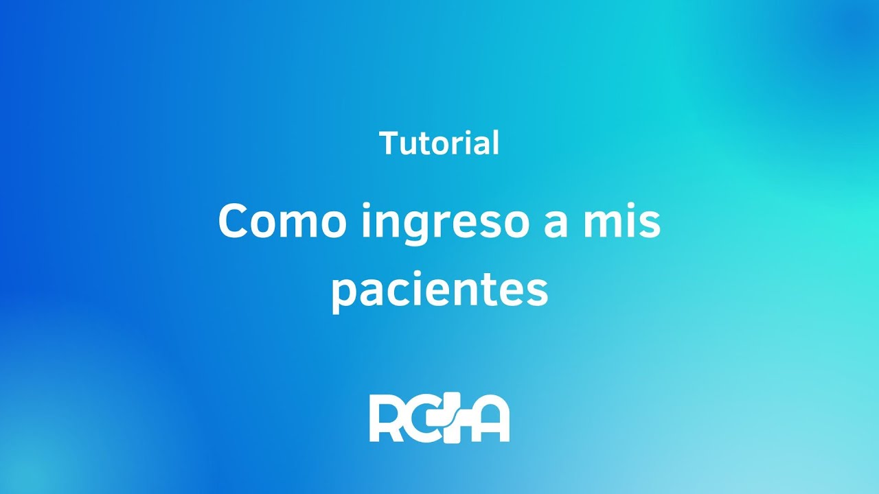 ¿Cómoingreso a mi paciente en RCTA?