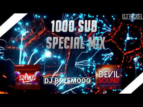 SzymUs x DJ Przemooo x DevilSound - Special Mix [1000 SUBS]