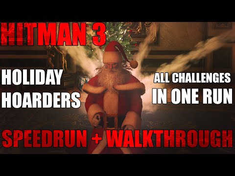 Hitman 3 | Holiday Hoarder | All Challenges In One Run Speedrun 10:21 WR