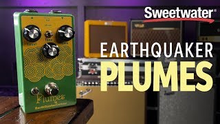 Video thumbnail for EarthQuaker Devices Plumes Overdrive Pedal Demo by Sweetwater