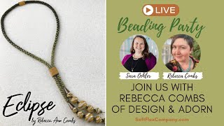 Live Beading Party with Rebecca Combs of Design & Adorn: Eclipse Necklace Kit