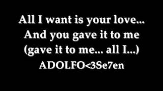 All i want Is your Love Lyrics By:Inoj