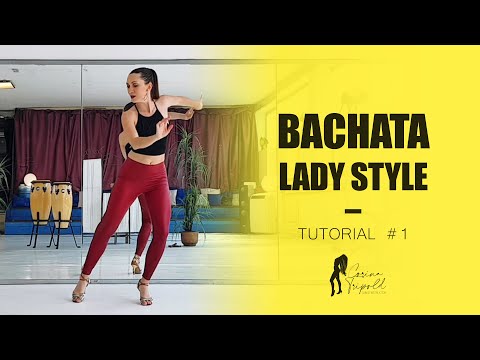 Bachata Sensual I Lady Style TUTORIAL #1 by Corina Tripold